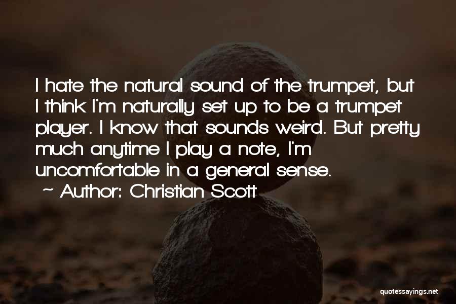 Christian Scott Quotes 87772