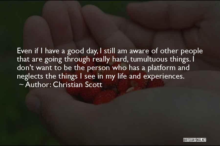 Christian Scott Quotes 938470