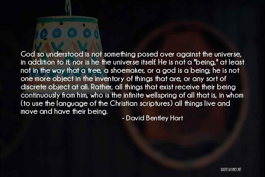 Christian Scriptures Quotes By David Bentley Hart Christian Scriptures Quotes By David Bentley Hart