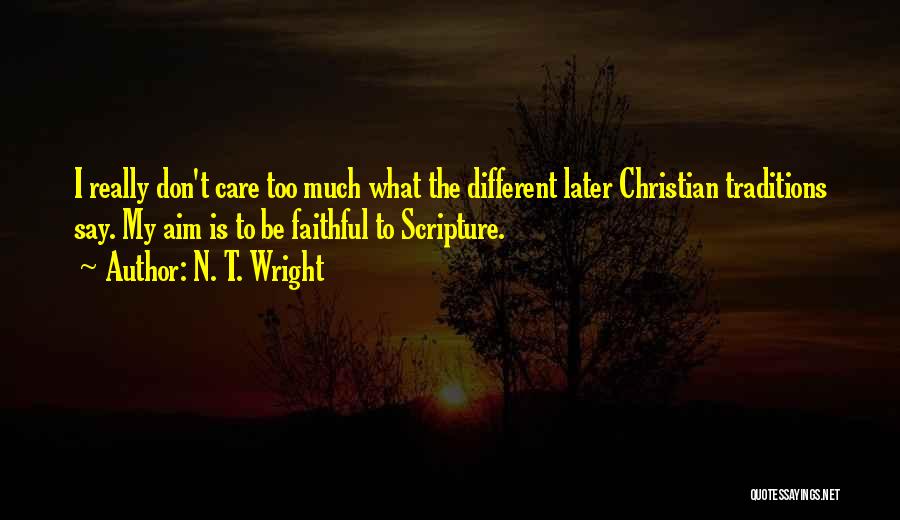 Christian Self Care Quotes By N. T. Wright
