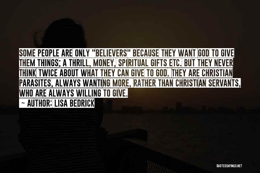 Christian Servants Quotes By Lisa Bedrick