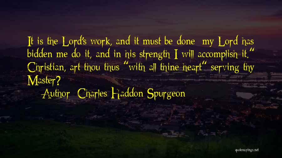 Christian Serving Quotes By Charles Haddon Spurgeon