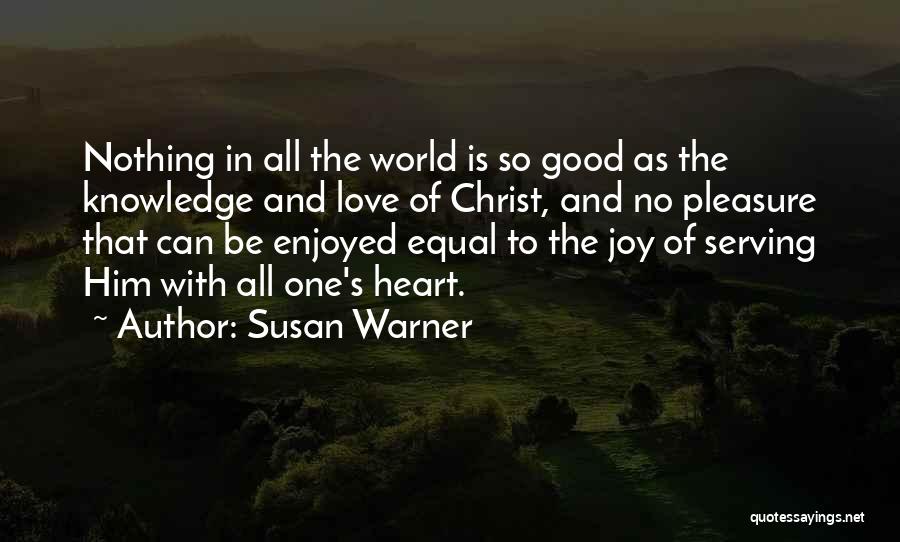 Christian Serving Quotes By Susan Warner