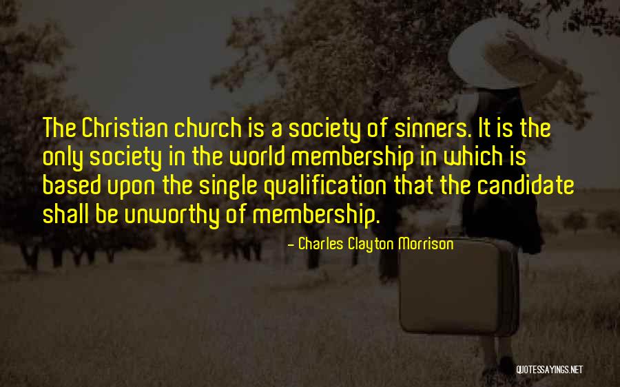 Christian Sinners Quotes By Charles Clayton Morrison Christian Sinners Quotes By Charles Clayton Morrison