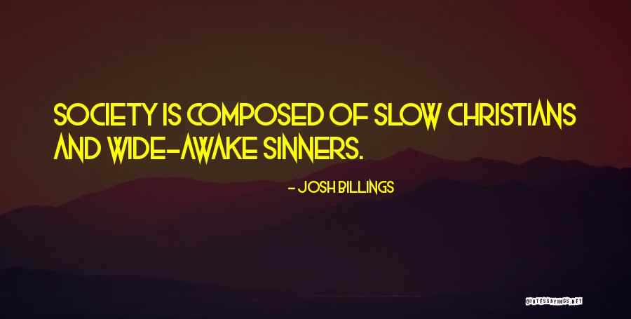 Christian Sinners Quotes By Josh Billings Christian Sinners Quotes By Josh Billings