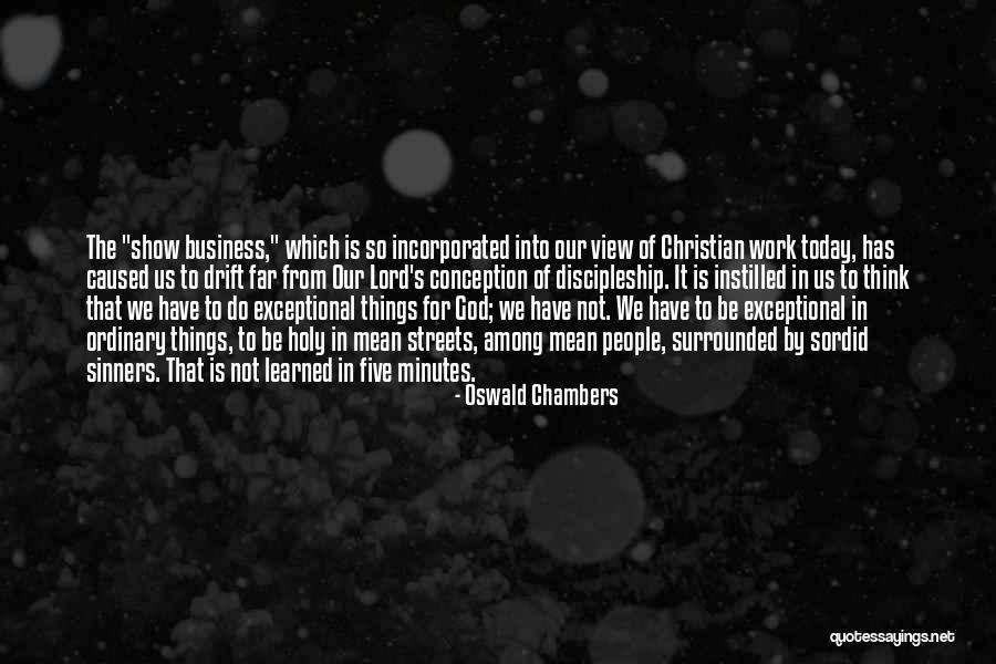 Christian Sinners Quotes By Oswald Chambers Christian Sinners Quotes By Oswald Chambers