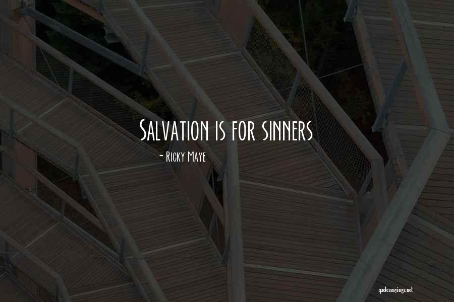 Christian Sinners Quotes By Ricky Maye Christian Sinners Quotes By Ricky Maye