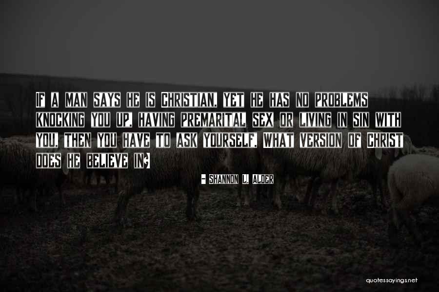 Christian Sinners Quotes By Shannon L. Alder Christian Sinners Quotes By Shannon L. Alder