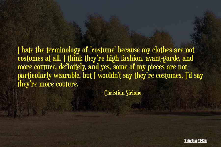 Christian Siriano Quotes 744273 Christian Siriano Quotes 744273