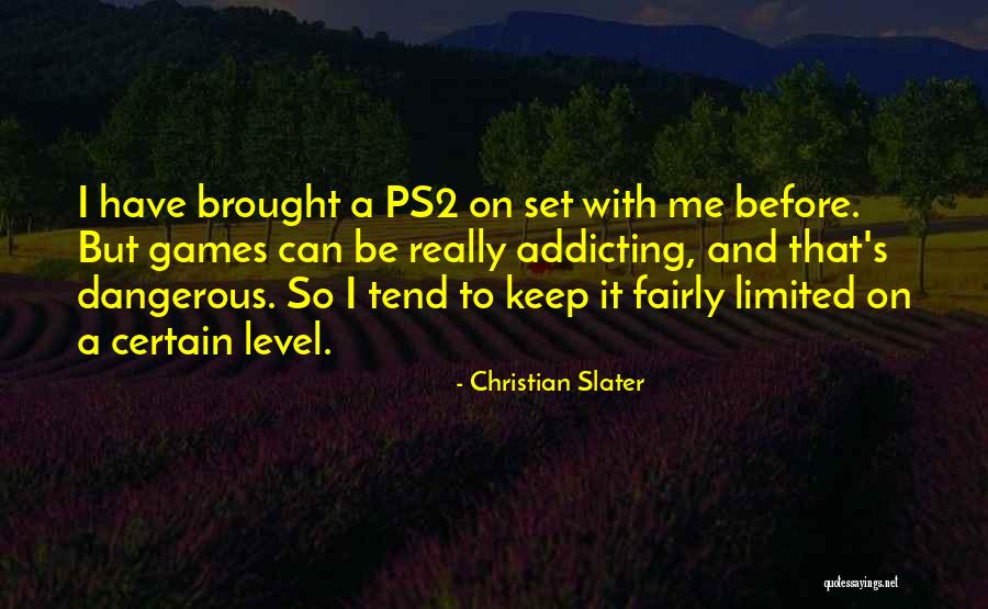 Christian Slater Quotes 1011526