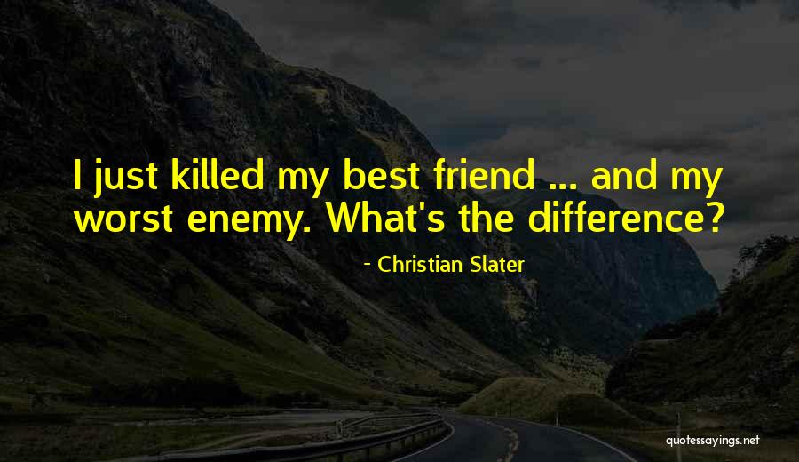 Christian Slater Quotes 1321620 Christian Slater Quotes 1321620