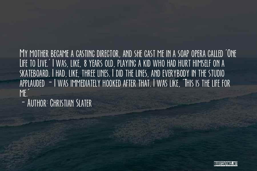 Christian Slater Quotes 1349043