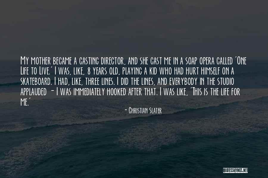 Christian Slater Quotes 1349043 Christian Slater Quotes 1349043