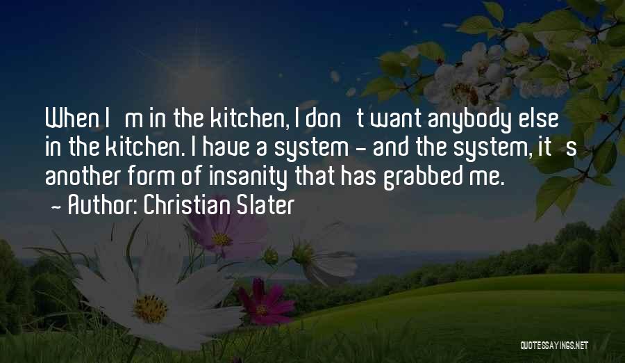 Christian Slater Quotes 1393155