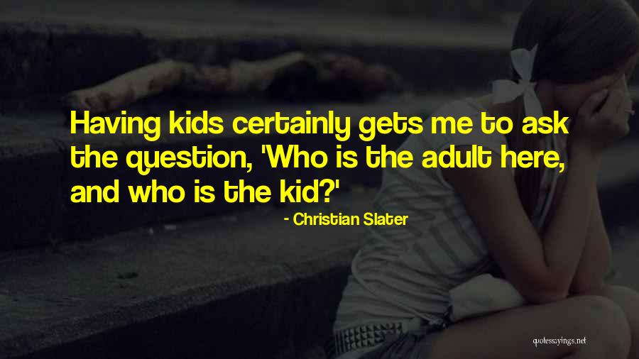 Christian Slater Quotes 1426456