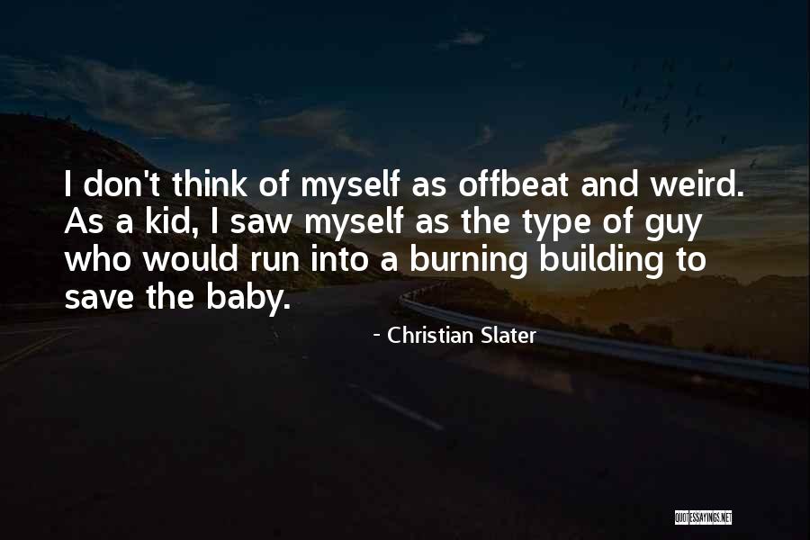 Christian Slater Quotes 154903