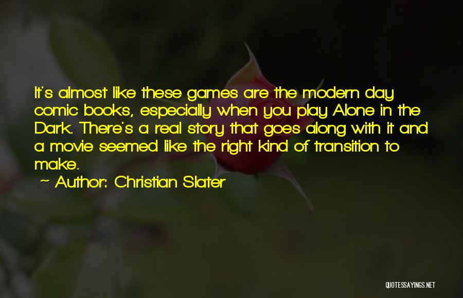 Christian Slater Quotes 1630694