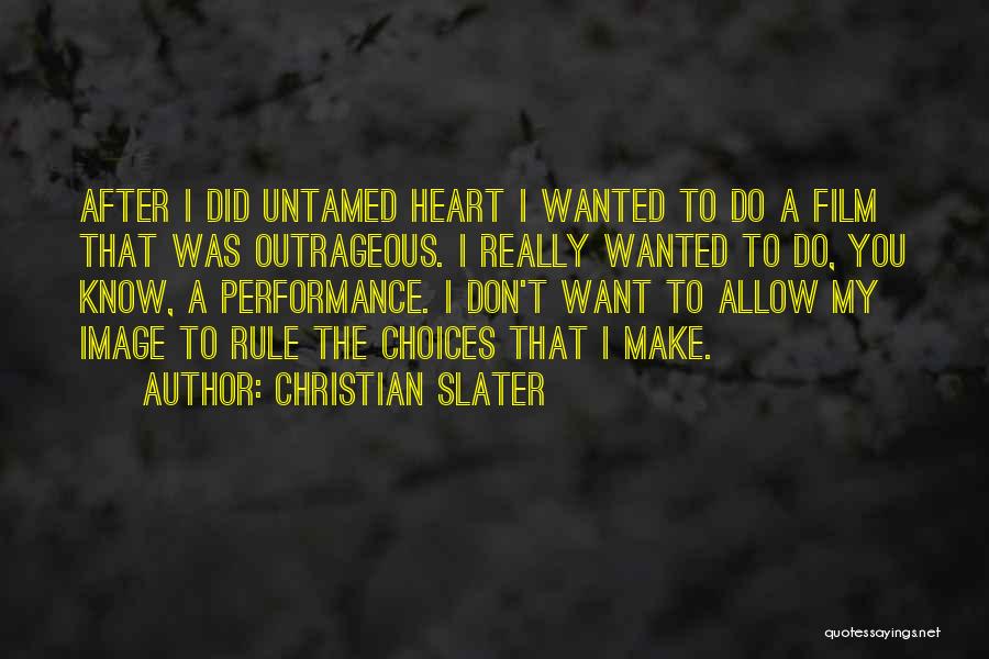 Christian Slater Quotes 1640050