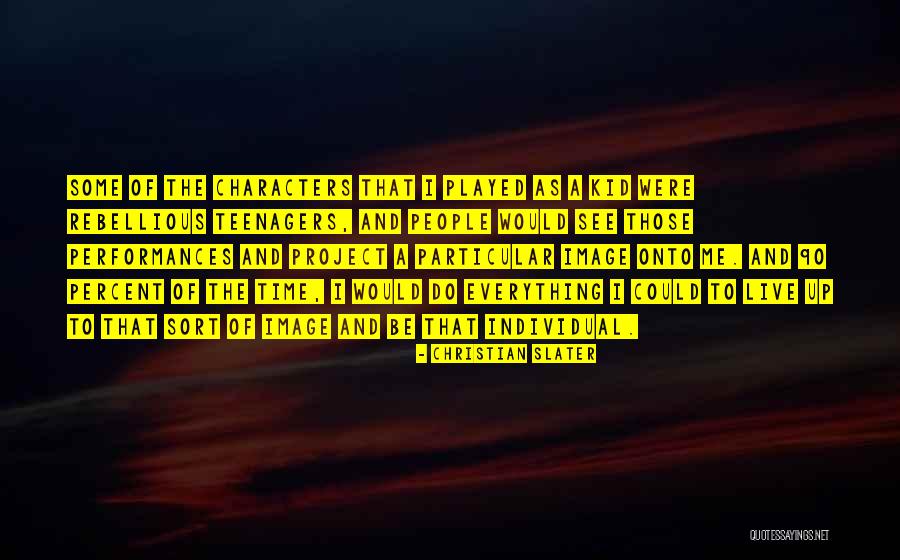 Christian Slater Quotes 2037868 Christian Slater Quotes 2037868