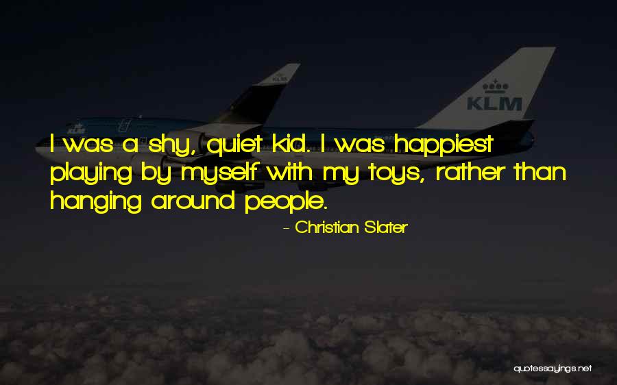 Christian Slater Quotes 2100506 Christian Slater Quotes 2100506