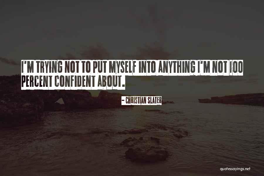 Christian Slater Quotes 2137717 Christian Slater Quotes 2137717