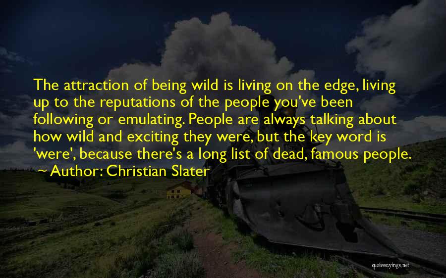 Christian Slater Quotes 2160322
