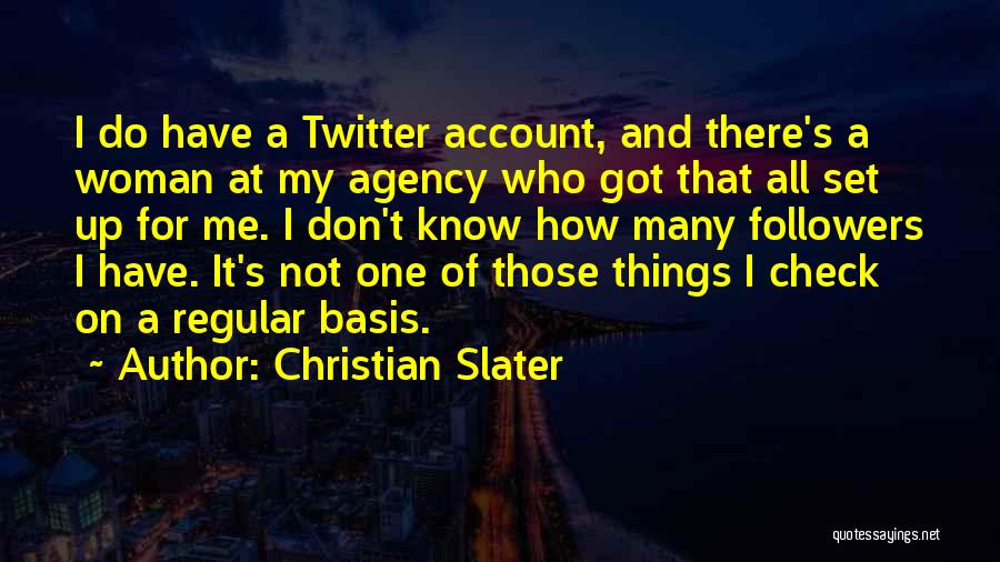 Christian Slater Quotes 2254276