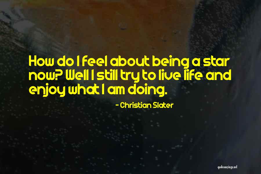 Christian Slater Quotes 599552