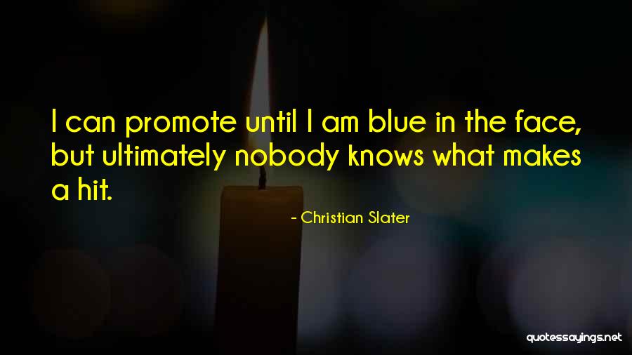 Christian Slater Quotes 744612