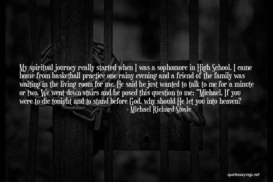 Christian Spiritual Journey Quotes By Michael Richard Stosic Christian Spiritual Journey Quotes By Michael Richard Stosic