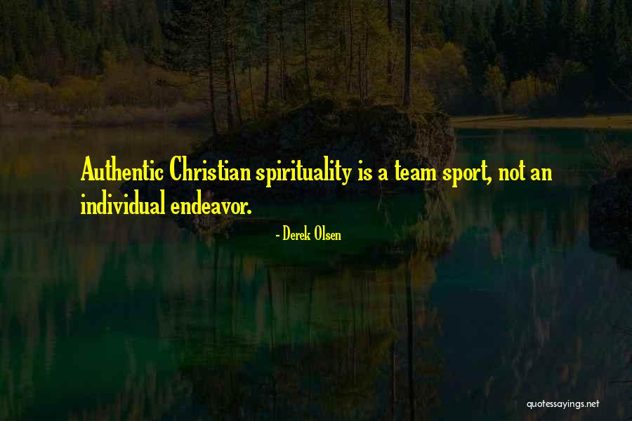 Christian Sport Quotes By Derek Olsen Christian Sport Quotes By Derek Olsen