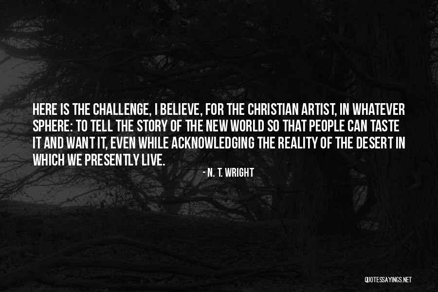 Christian Story Quotes By N. T. Wright Christian Story Quotes By N. T. Wright