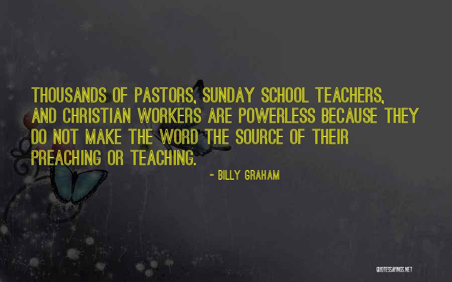Christian Teachers Quotes By Billy Graham Christian Teachers Quotes By Billy Graham