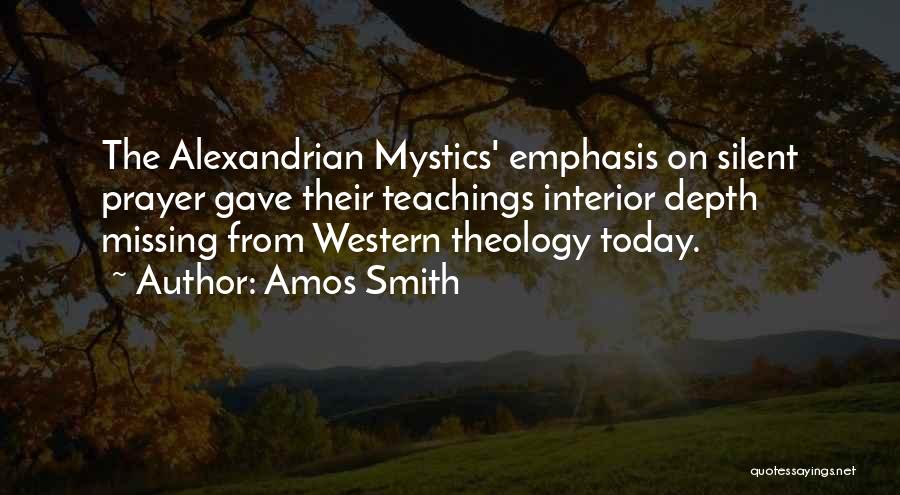 Christian Teachings Quotes By Amos Smith