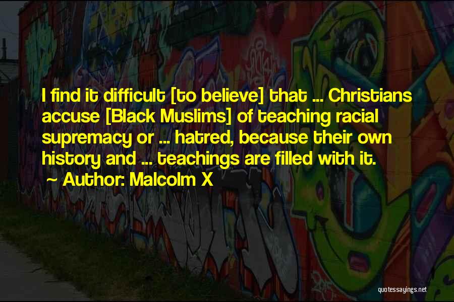 Christian Teachings Quotes By Malcolm X