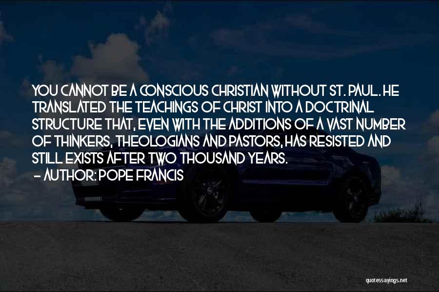 Christian Teachings Quotes By Pope Francis