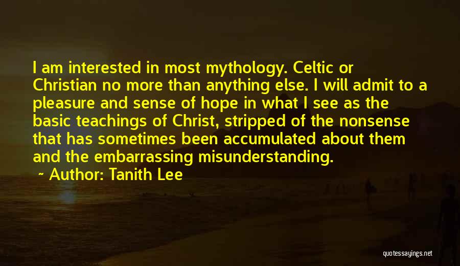 Christian Teachings Quotes By Tanith Lee