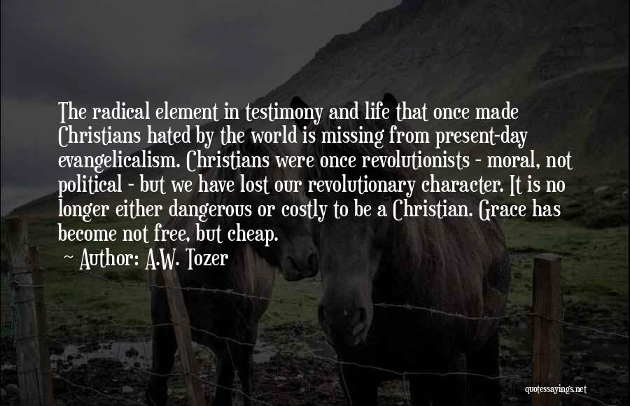 Christian Testimony Quotes By A.W. Tozer