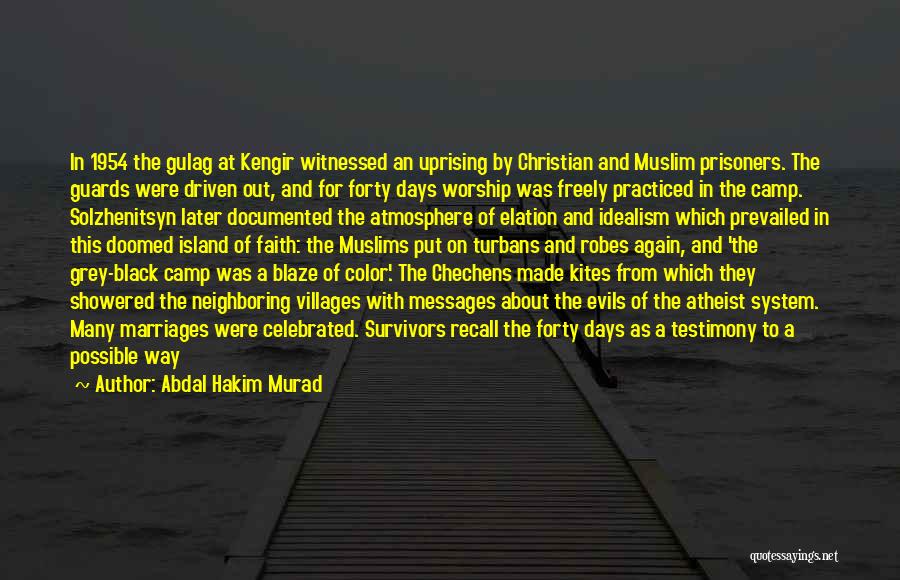 Christian Testimony Quotes By Abdal Hakim Murad