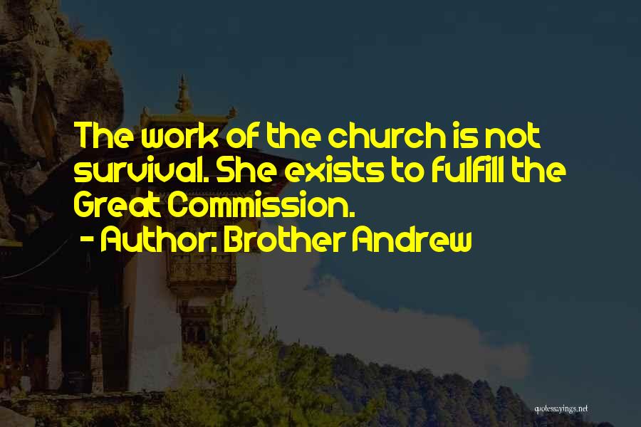 Christian Testimony Quotes By Brother Andrew