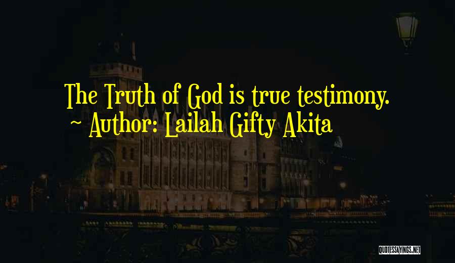 Christian Testimony Quotes By Lailah Gifty Akita