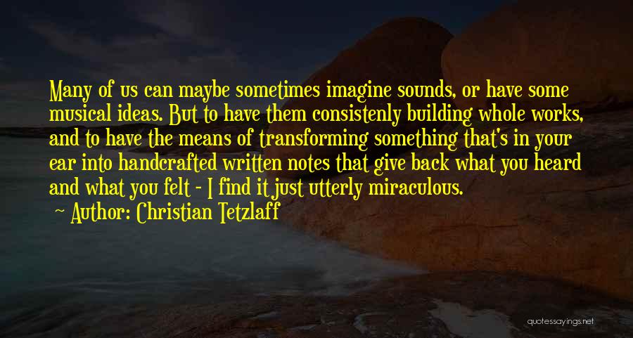 Christian Tetzlaff Quotes 1520173