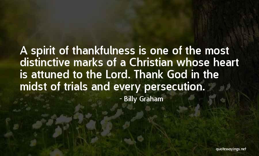 Christian Thankfulness Quotes By Billy Graham Christian Thankfulness Quotes By Billy Graham