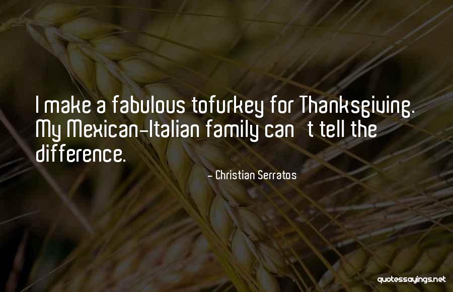 Christian Thanksgiving Quotes By Christian Serratos Christian Thanksgiving Quotes By Christian Serratos