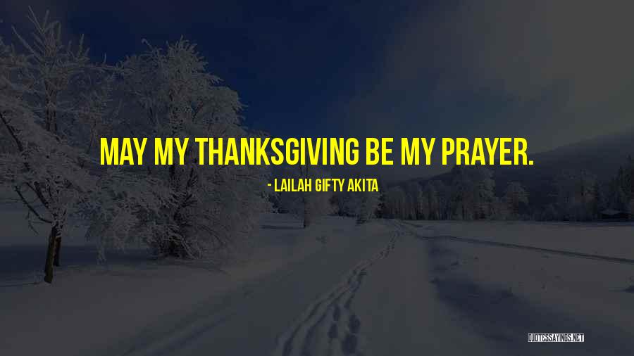 Christian Thanksgiving Quotes By Lailah Gifty Akita Christian Thanksgiving Quotes By Lailah Gifty Akita