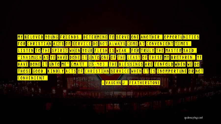 Christian The Flesh Quotes By Vaughn J. Featherstone Christian The Flesh Quotes By Vaughn J. Featherstone