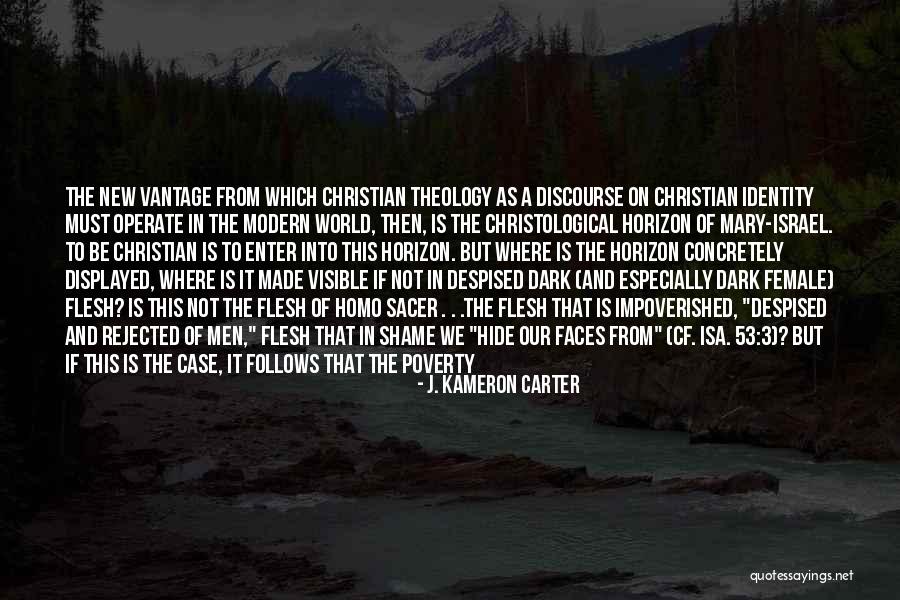 Christian Theologian Quotes By J. Kameron Carter