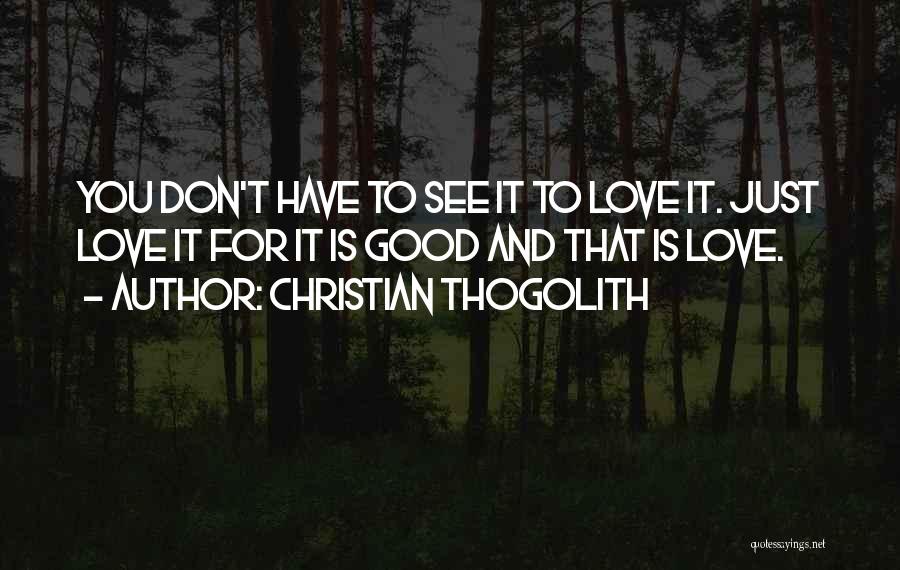 Christian Thogolith Quotes 1624285