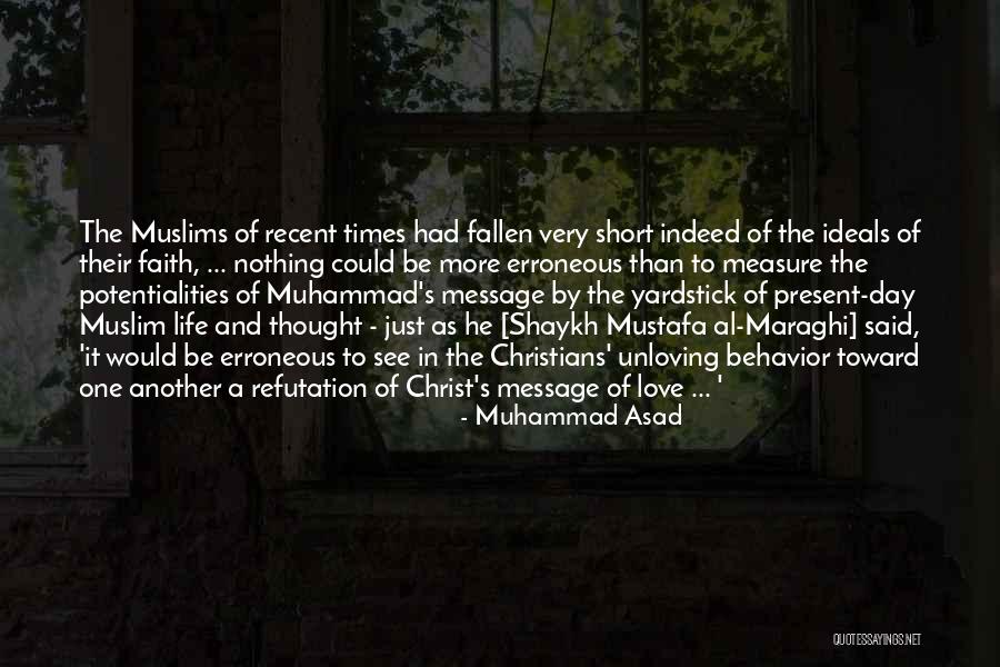 Christian Thought For The Day Quotes By Muhammad Asad