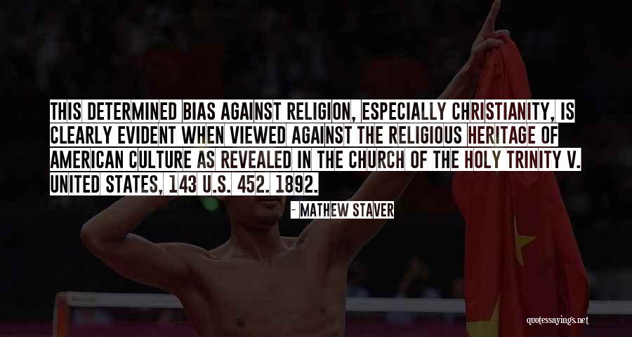 Christian Trinity Quotes By Mathew Staver Christian Trinity Quotes By Mathew Staver